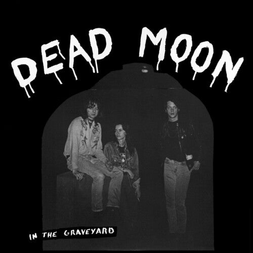 Dead Moon: In The Graveyard - [ VINYL LP ]