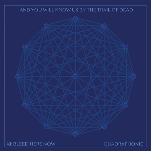 And You Will Know Us by the Trail of Dead: Xi: Bleed Here Now [VINYL]