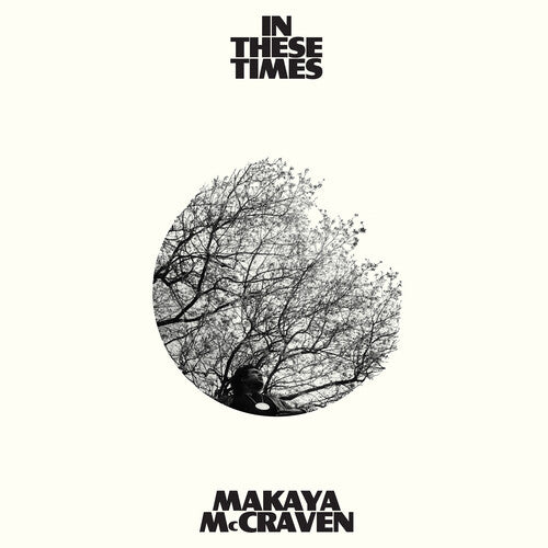 Makaya McCraven: In These Times [VINYL]