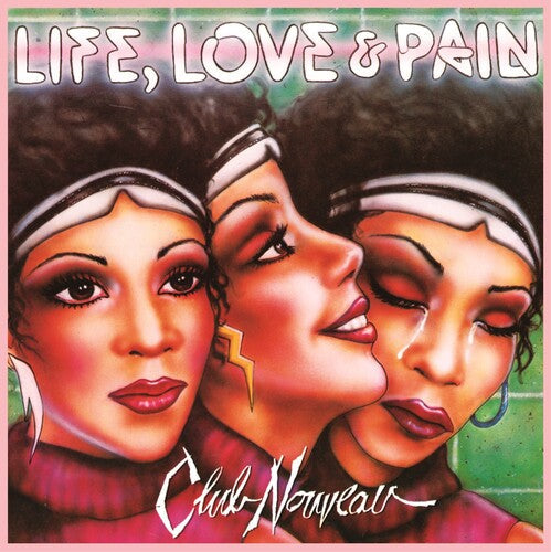 Club Nouveau: Life, Love & Pain - Pink [VINYL]