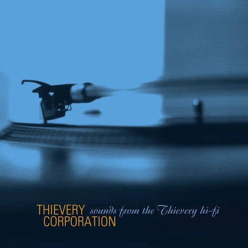 Thievery Corporation: Sounds From The Thievery HI FI (Remastered 2022) [VINYL]