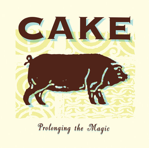 Cake: Prolonging The Magic [VINYL]