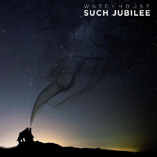 Watchhouse: Such Jubilee [VINYL]