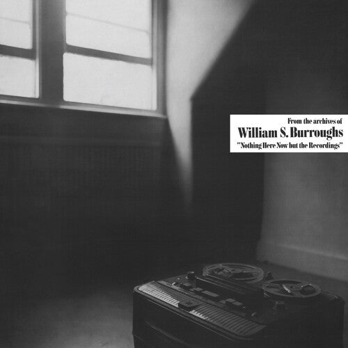 William S. Burroughs: Nothing Here Now But The Recordings - Clear [VINYL]