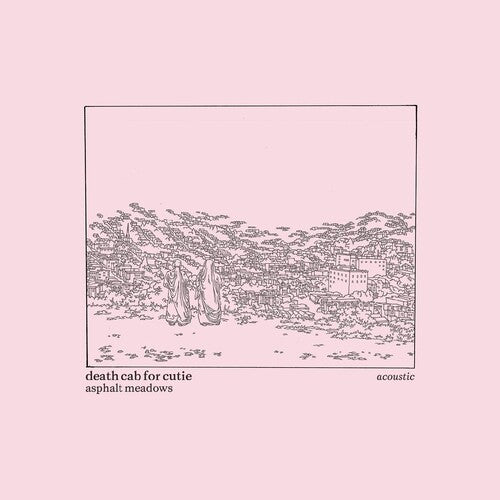 Death Cab for Cutie: Asphalt Meadows (Acoustic) [VINYL]