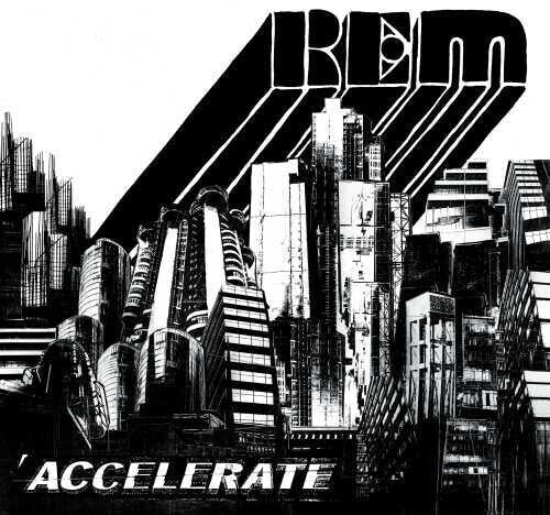 R.E.M.: Accelerate [VINYL]