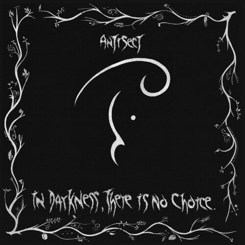 Antisect: In Darkness There Is No Choice [VINYL]