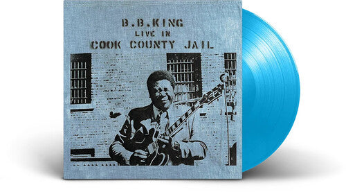 B.B. King: Live In Cook County Jail - Limited Sky Blue Colored Vinyl [VINYL]