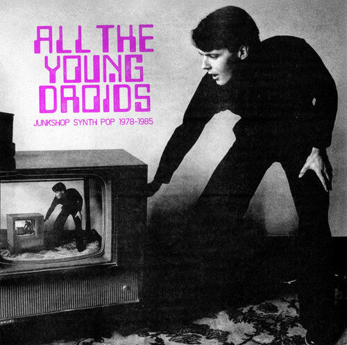 Various Artists: All The Young Droids - Junkshop Synth Pop 1978-1985 (Various Artists) [VINYL]
