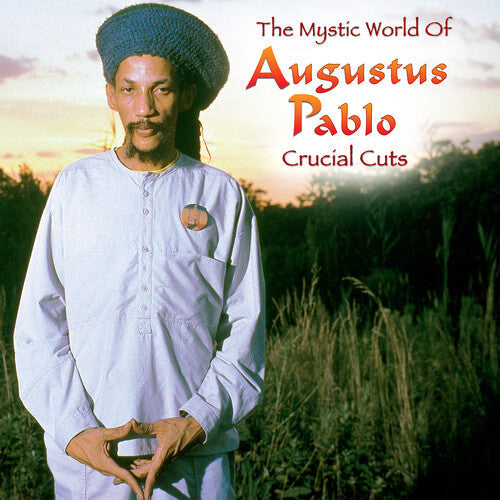 Augustus Pablo: The Mystical World of Augustus Pablo: Crucial Cuts [VINYL]