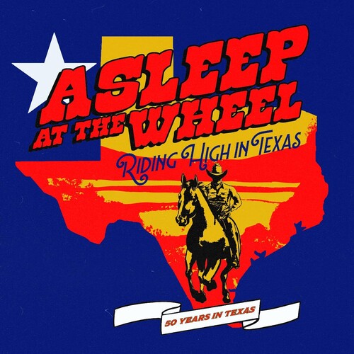 Asleep at the Wheel: Riding High In Texas [VINYL]