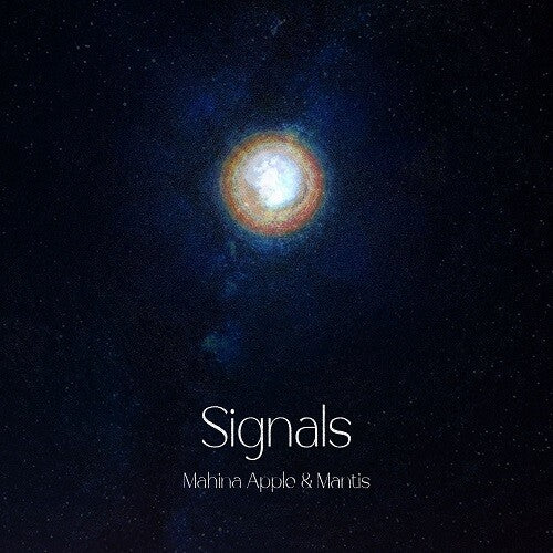 Mahina Apple & Mantis: Signals [VINYL]