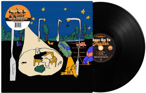 Boys Go to Jupiter: Meet Me After Practice [VINYL]