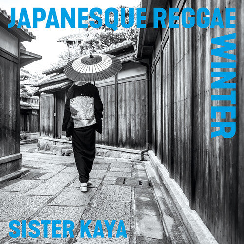 Sister Kaya: Japanesque Reggae Winter [VINYL]