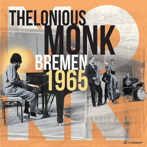 Thelonious Monk: Bremen 1965 [VINYL]