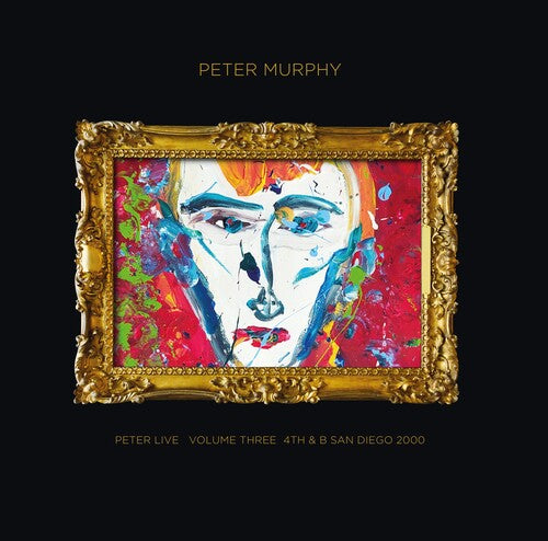 Peter Murphy: Peter Live Volume Three: 4th & B San Diego 2000 [VINYL]