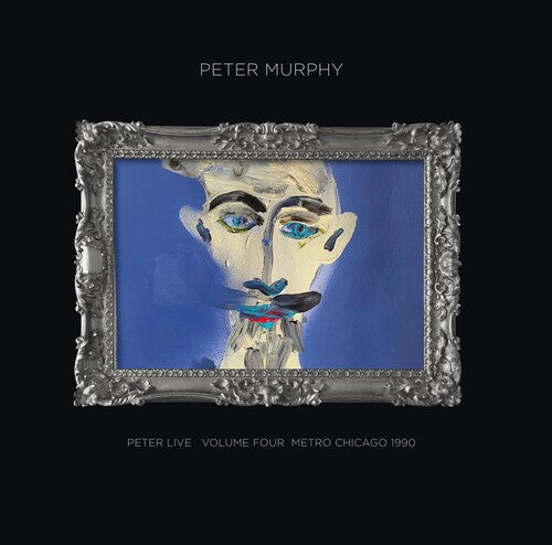 Peter Murphy: Peter Live Volume Four: Metro Chicago 1990 [VINYL]