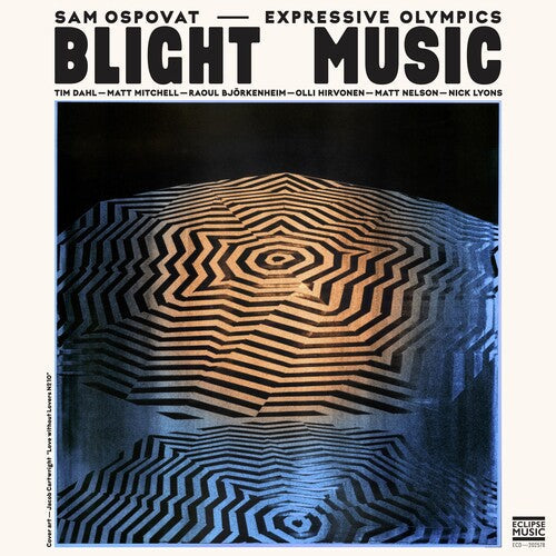 Ospovat, Sam & Expressive Olympics: Blight Music [VINYL]
