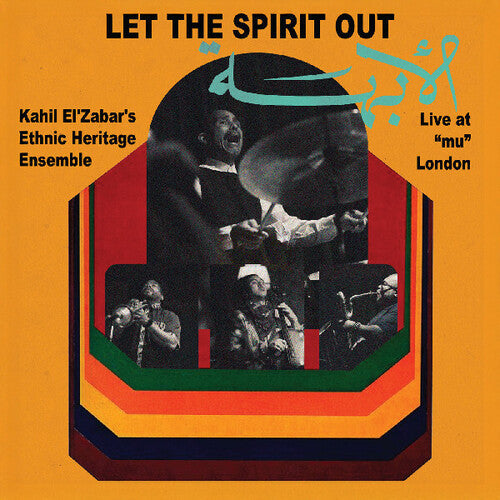 Kahil El'Zabar: Let The Spirit Out: Live at mu London [VINYL]