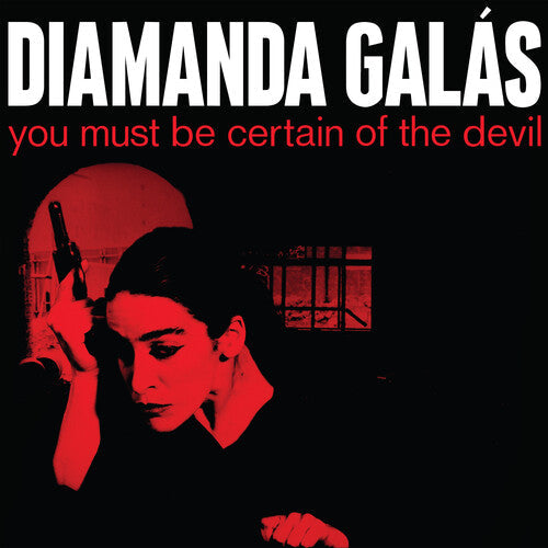 Diamanda Galas: You Must Be Certain of the Devil [VINYL]