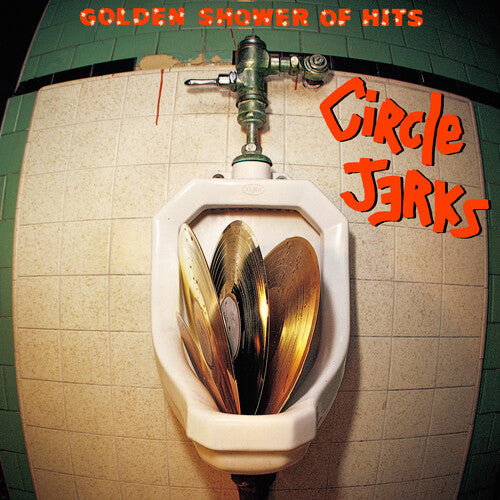 The Circle Jerks: Golden Shower Of Hits [VINYL]