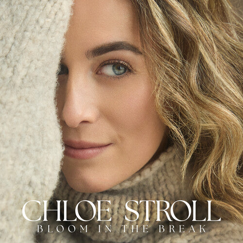 Chloe Stroll: Bloom In The Break [VINYL]