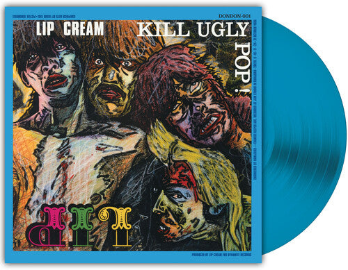 Lip Cream: Kill Ugly Pop [VINYL]