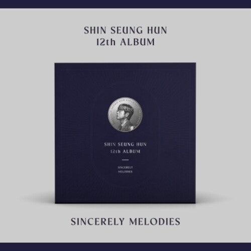 Shin Seung Hun: Sincerely Melodies [VINYL]