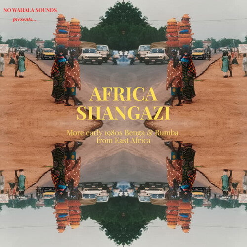 Africa Shangazi: More Early 1980s Benga & Rumba: Africa Shangazi: More Early 1980s Benga & Rumba from East Africa [VINYL]