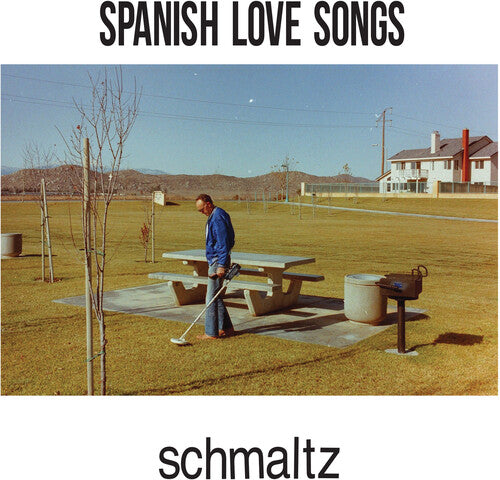 Spanish Love Songs: Schmaltz [VINYL]