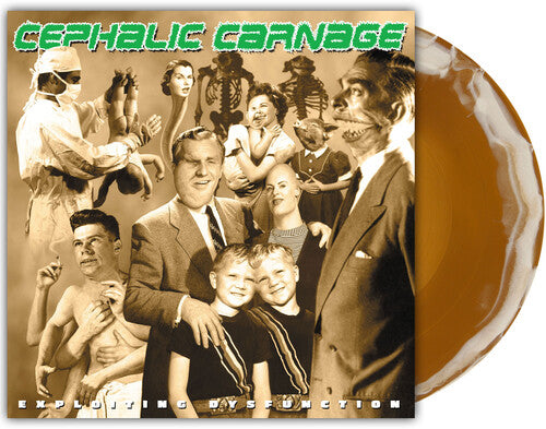 Cephalic Carnage: Exploiting Dysfunction [VINYL]