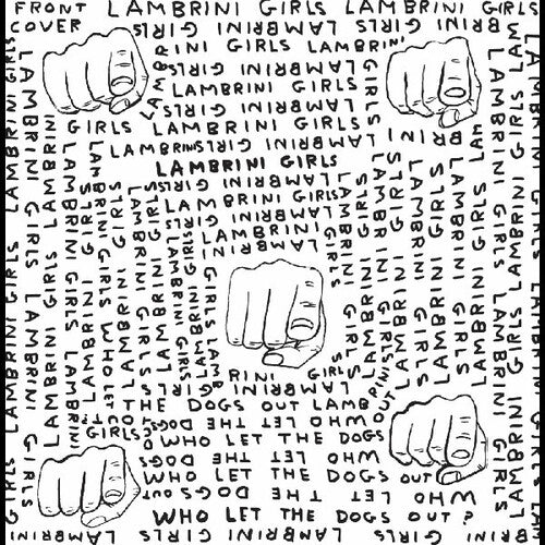 Lambrini Girls: Who Let The Dogs Out (limited Slutcore Version For Kids Who Can't Read Good) [VINYL]