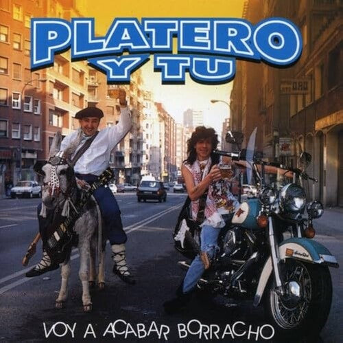 Platero y T: Voy A Acabar Borracho [VINYL]