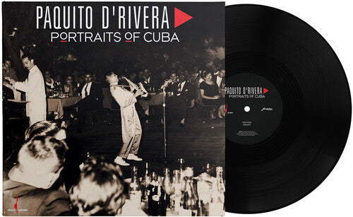 Paquito D'Rivera: Portraits of Cuba [VINYL]