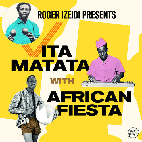 African Fiesta: Roger Izeidi Presents Vita Matata with African Fiesta [VINYL]