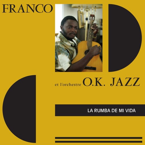 Franco & L'Orchestre O.K. Jazz: La Rumba De Mi Vida [VINYL]