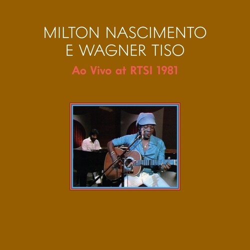 Nascimento, Milton / Wagner Tiso: Ao Vivo 1981 (Live At Swiss TV With Tiso Wagner) [VINYL]