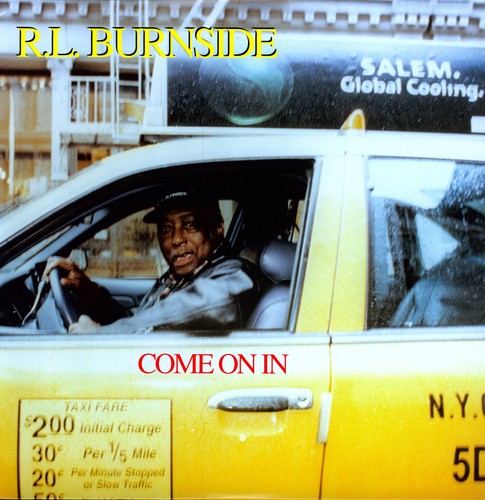 R.L. Burnside: Come on in [VINYL]