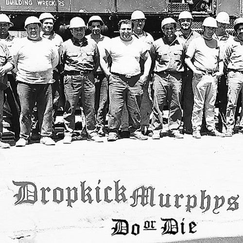 Dropkick Murphys: Do or Die [VINYL]