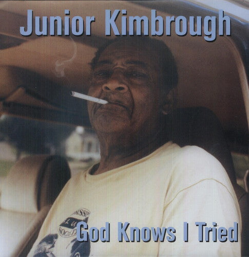 Junior Kimbrough: God Knows I Tried [VINYL]