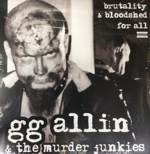 G.G. Allin: Brutality & Bloodshed for All [VINYL]